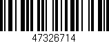 Código de barras (EAN, GTIN, SKU, ISBN): '47326714'