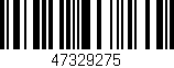 Código de barras (EAN, GTIN, SKU, ISBN): '47329275'