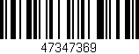 Código de barras (EAN, GTIN, SKU, ISBN): '47347369'