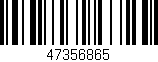 Código de barras (EAN, GTIN, SKU, ISBN): '47356865'