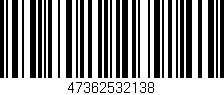 Código de barras (EAN, GTIN, SKU, ISBN): '47362532138'