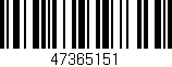 Código de barras (EAN, GTIN, SKU, ISBN): '47365151'