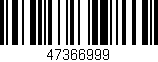 Código de barras (EAN, GTIN, SKU, ISBN): '47366999'