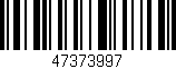 Código de barras (EAN, GTIN, SKU, ISBN): '47373997'