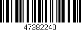 Código de barras (EAN, GTIN, SKU, ISBN): '47382240'