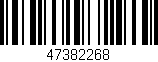 Código de barras (EAN, GTIN, SKU, ISBN): '47382268'