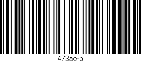 Código de barras (EAN, GTIN, SKU, ISBN): '473ac-p'