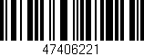 Código de barras (EAN, GTIN, SKU, ISBN): '47406221'