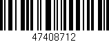 Código de barras (EAN, GTIN, SKU, ISBN): '47408712'