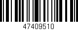 Código de barras (EAN, GTIN, SKU, ISBN): '47409510'