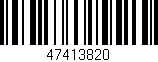 Código de barras (EAN, GTIN, SKU, ISBN): '47413820'
