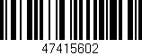 Código de barras (EAN, GTIN, SKU, ISBN): '47415602'