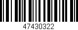 Código de barras (EAN, GTIN, SKU, ISBN): '47430322'
