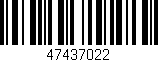 Código de barras (EAN, GTIN, SKU, ISBN): '47437022'