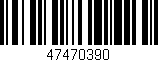 Código de barras (EAN, GTIN, SKU, ISBN): '47470390'