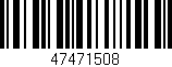 Código de barras (EAN, GTIN, SKU, ISBN): '47471508'