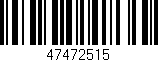 Código de barras (EAN, GTIN, SKU, ISBN): '47472515'