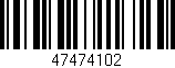 Código de barras (EAN, GTIN, SKU, ISBN): '47474102'
