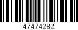 Código de barras (EAN, GTIN, SKU, ISBN): '47474282'