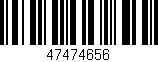 Código de barras (EAN, GTIN, SKU, ISBN): '47474656'