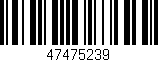 Código de barras (EAN, GTIN, SKU, ISBN): '47475239'