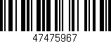 Código de barras (EAN, GTIN, SKU, ISBN): '47475967'