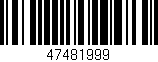 Código de barras (EAN, GTIN, SKU, ISBN): '47481999'
