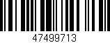 Código de barras (EAN, GTIN, SKU, ISBN): '47499713'