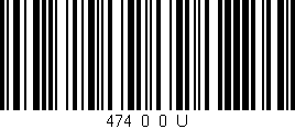 Código de barras (EAN, GTIN, SKU, ISBN): '474_0_0_U'
