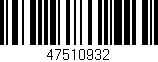Código de barras (EAN, GTIN, SKU, ISBN): '47510932'