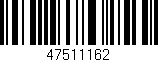 Código de barras (EAN, GTIN, SKU, ISBN): '47511162'