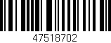 Código de barras (EAN, GTIN, SKU, ISBN): '47518702'