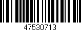 Código de barras (EAN, GTIN, SKU, ISBN): '47530713'