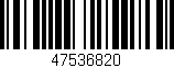Código de barras (EAN, GTIN, SKU, ISBN): '47536820'