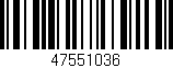 Código de barras (EAN, GTIN, SKU, ISBN): '47551036'