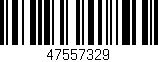 Código de barras (EAN, GTIN, SKU, ISBN): '47557329'