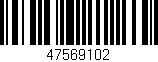 Código de barras (EAN, GTIN, SKU, ISBN): '47569102'