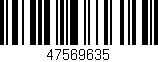 Código de barras (EAN, GTIN, SKU, ISBN): '47569635'