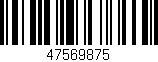 Código de barras (EAN, GTIN, SKU, ISBN): '47569875'