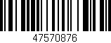 Código de barras (EAN, GTIN, SKU, ISBN): '47570876'