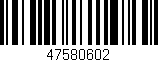 Código de barras (EAN, GTIN, SKU, ISBN): '47580602'