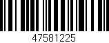 Código de barras (EAN, GTIN, SKU, ISBN): '47581225'
