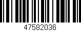 Código de barras (EAN, GTIN, SKU, ISBN): '47582036'