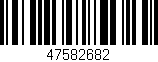 Código de barras (EAN, GTIN, SKU, ISBN): '47582682'