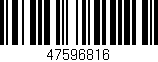 Código de barras (EAN, GTIN, SKU, ISBN): '47596816'