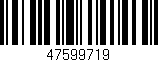 Código de barras (EAN, GTIN, SKU, ISBN): '47599719'
