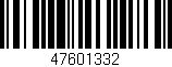 Código de barras (EAN, GTIN, SKU, ISBN): '47601332'
