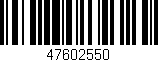 Código de barras (EAN, GTIN, SKU, ISBN): '47602550'