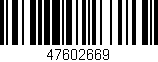 Código de barras (EAN, GTIN, SKU, ISBN): '47602669'