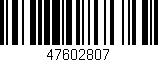 Código de barras (EAN, GTIN, SKU, ISBN): '47602807'